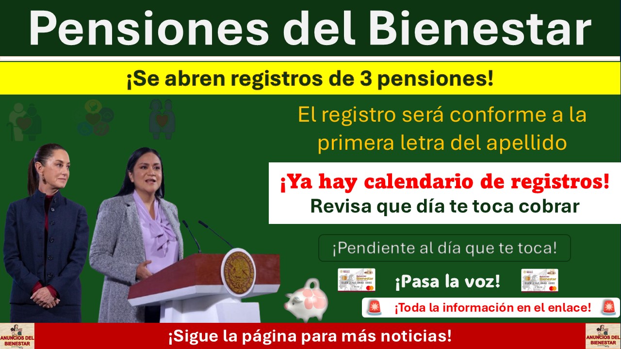 Sheinbaum y la titular de la Secretaría del Bienestar dieron a conocer las fechas de registro de las tres pensiones del Bienestar ¡Este es el calendario de registro!