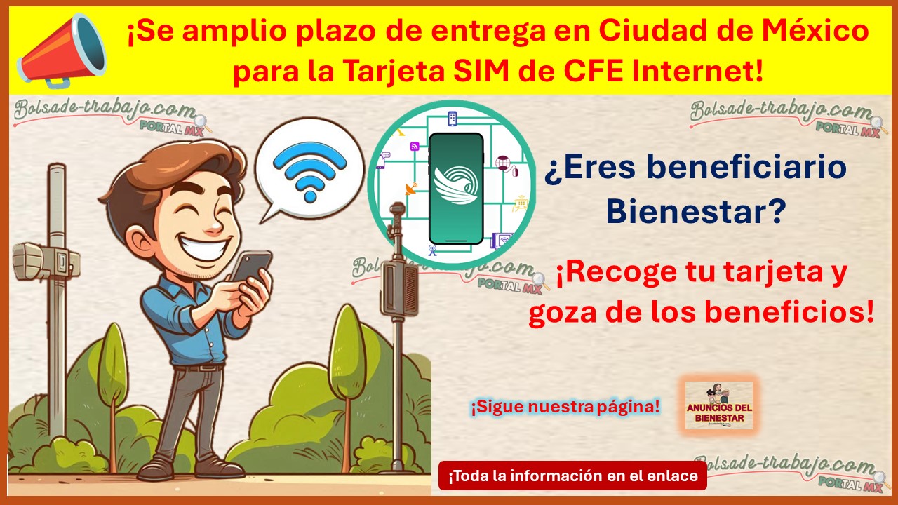 Tarjeta SIM de CFE Internet – Se amplio plazo de entrega en Ciudad de México ¡Recoge tu tarjeta y goza de los beneficios!