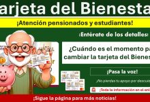 Tarjeta del Bienestar: ¿Cuándo es el momento para cambiar la tarjeta del Bienestar?