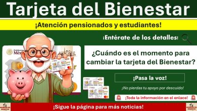 Tarjeta del Bienestar: ¿Cuándo es el momento para cambiar la tarjeta del Bienestar?