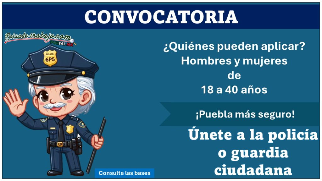 Tienes 40 anos y aun deseas ser policia En el estado de Puebla hay reclutamiento conoce el municipio que ha lanzado convocatoria para policia y guardia ciudadana