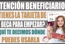 ¿Tienes la tarjeta Mi Beca para Empezar? Aquí te decimos dónde puedes usarla