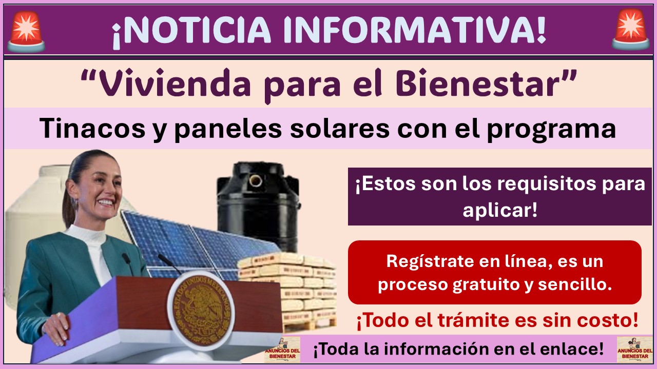 Tinacos y paneles solares con el programa Vivienda para el Bienestar ¡Estos son los requisitos para aplicar! 1 Tinacos y paneles solares con el programa Vivienda para el Bienestar ¡Estos son los requisitos para aplicar!