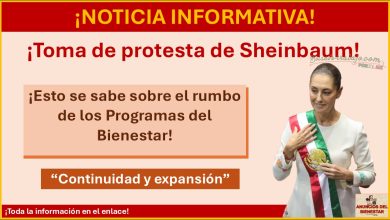 Toma de protesta de la presidente Claudia Sheinbaum ¡Esto se sabe sobre el rumbo de los Programas del Bienestar! “Continuidad y expansión”