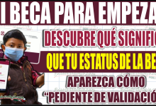 ¿Tu estatus en Mi Beca para Empezar está "pendiente de validación"? Descubre qué significa