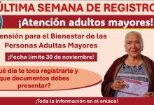 Última llamada para Adultos Mayores al registro de Pensión Bienestar - ¿Qué día te toca registrarte y que documentos debes presentar?