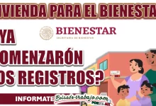 VIVIENDA PARA EL BIENESTAR| ¿YA SE ABRIERON LOS REGISTROS EN CONAVI?