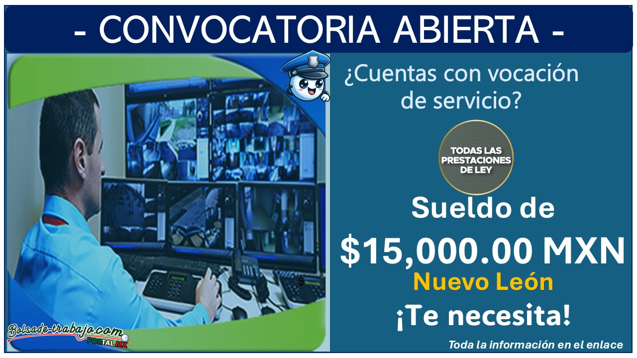 Vacante de Monitorista, con sueldo de hasta $15,000 pesos mensuales en Salinas Victoria, Nuevo León ¡Esto necesitas para aplicar!