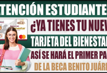 ¿Ya tienes tu tarjeta del Bienestar? Así se hará el primer pago de la Beca Benito Juárez