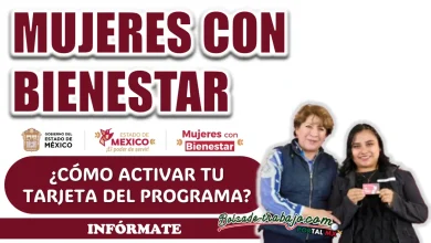 MUJERES CON BIENESTAR| ¿CÓMO PUEDO ACTIVAR MI TARJETA DEL PROGRAMA?