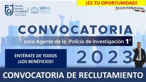 Convocatoria Agente de la Policía de Investigación 1° de la Ciudad de México