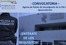 Convocatoria Agente de Policía de Investigación de la FGE de Aguascalientes