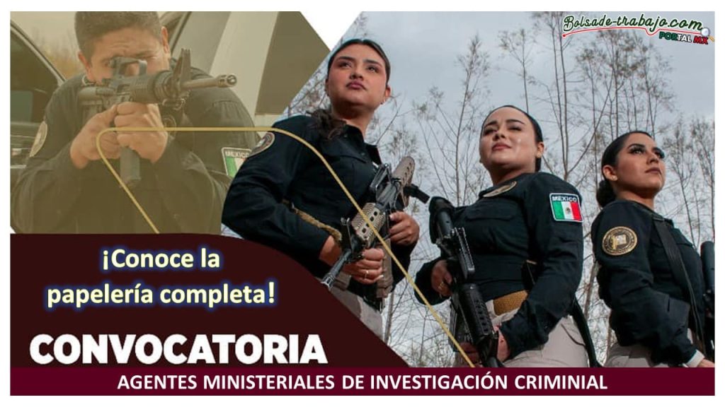 Convocatoria Agente Ministerial de Investigación Criminal