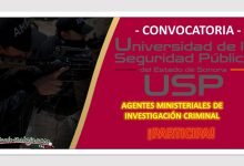 Convocatoria Agentes Ministeriales de Investigación Criminal en Universidad de la Seguridad Pública, Sonora