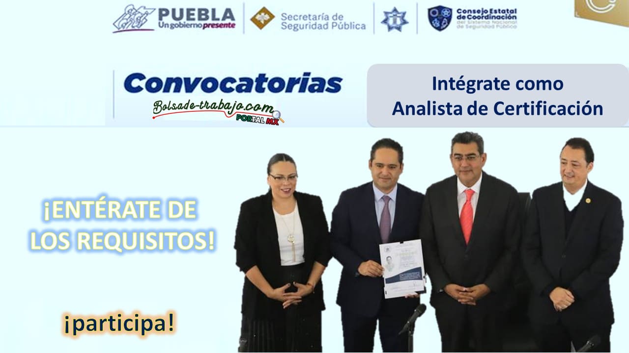 Convocatoria Analista de Certificación en Puebla
