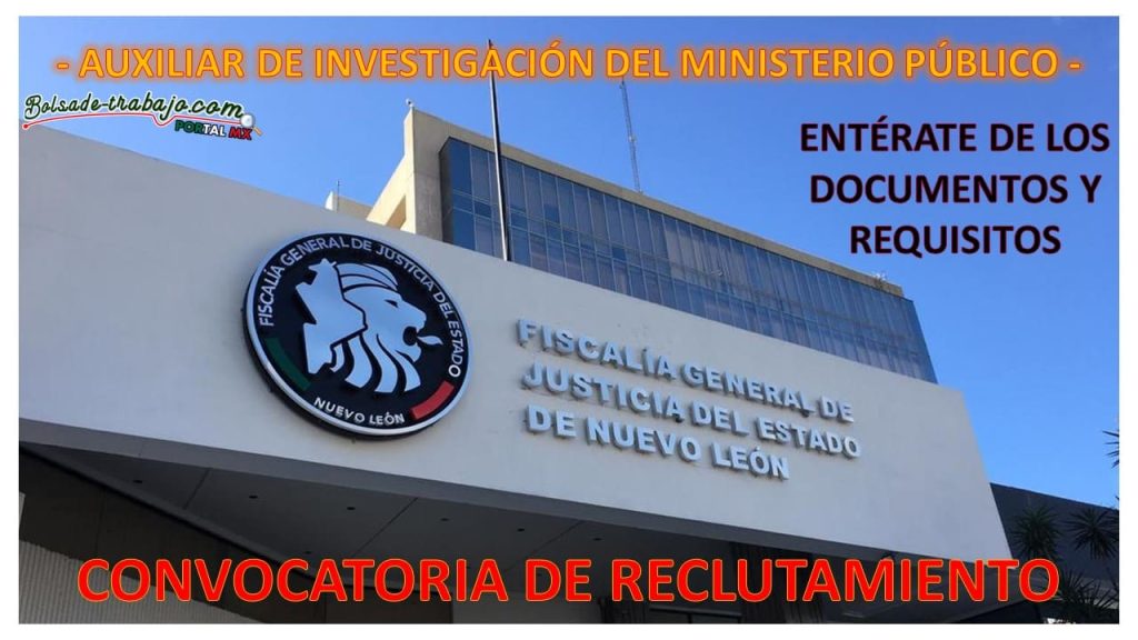 Convocatoria Auxiliar de Investigación del Ministerio Público, Nuevo León