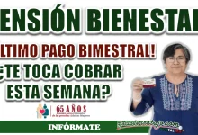 PENSIÓN BIENESTAR| CONOCE SI TE TOCA COBRAR LA SEMANA DEL 11 AL 15 DE NOVIEMBRE