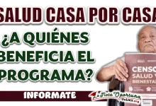 SALUD CASA POR CASA| ¿A QUIÉNES BENEFICIA EL PROGRAMA?