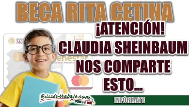 BECA RITA CETINA| CLAUDIA SHEINBAUM NOS COMPARTE INFORMACIÓN IMPORTANTE SOBRE EL PROGRAMA