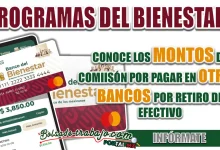 PROGRAMAS BIENESTAR| CONOCE EL MONTO DE COMISIÓN POR RETIRAR EFECTIVO