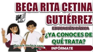 BECA RITA CETINA GUTIÉRREZ| ¿YA CONOCES DE QUÉ TRATA?