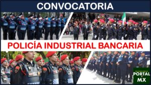 Convocatoria Policía Industrial Bancaria 2021-2022