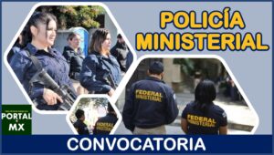 Convocatoria Policía Ministerial 2021-2022