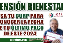 PENSIÓN BIENESTAR| USA TU CURP PARA ESTA AL TANTO DE TU PAGO, PON MUCHA ATENCIÓN