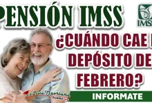 PENSIÓN IMSS| ¿CUÁNDO CAERÁ EL DEPÓSITO DEL MES DE FEBRERO?