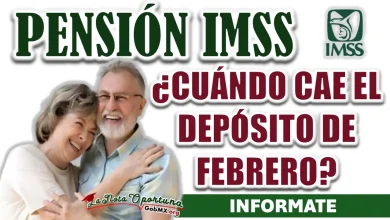 PENSIÓN IMSS| ¿CUÁNDO CAERÁ EL DEPÓSITO DEL MES DE FEBRERO?