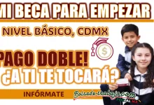 MI BECA PARA EMPEZAR| ¿QUIÉNES SERÁN LOS QUE RECIBIRÁN SU PAGO DOBLE EN EL MES DE OCTUBRE?