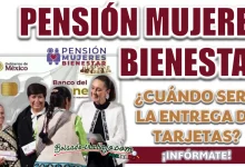 PENSIÓN BIENESTAR| ¿CUÁNDO COMIENZAN LA ENTREGA DE TARJETAS?