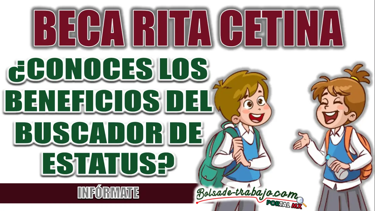 BECA RITA CETINA| ¿CUÁL ES LA FUNCIÓN DEL BUSCADOR DE ESTATUS Y CUÁL ES SU USO?