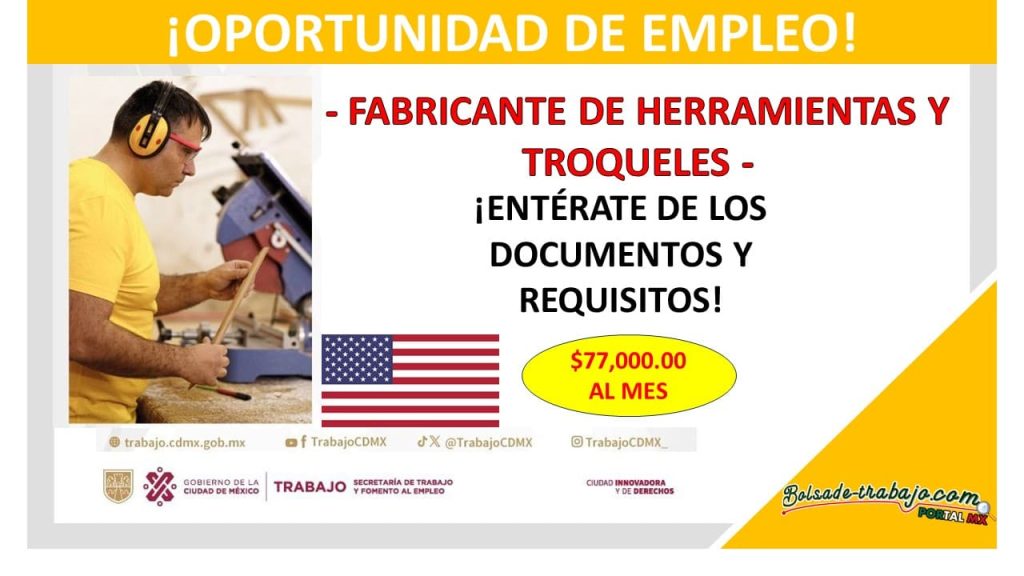 Convocatoria Fabricante de Herramientas y Troqueles, Estados Unidos