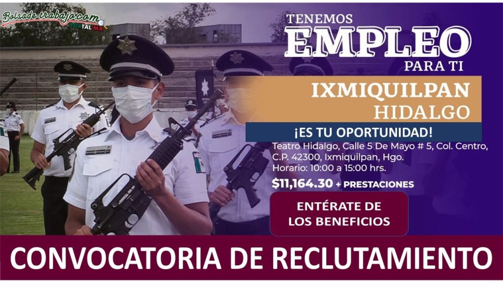 Convocatoria Guardia de Protección Federal en Ixmiquilpan, Hidalgo