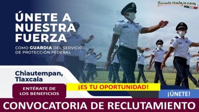 Convocatoria Guardia del Servicio de Protección Federal en Chiautempan, Tlaxcala