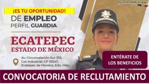 Convocatoria Guardia del Servicio de Protección Federal en Ecatepec, Estado de México