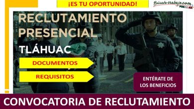 Convocatoria Guardia del Servicio de Protección Federal en Tláhuac, Ciudad de México