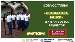 Convocatoria Guardia Protección Federal en Guadalajara, Jalisco