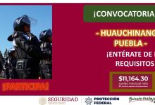 Convocatoria Guardia Protección Federal en Huauchinango, Puebla