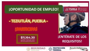 Convocatoria Guardia Protección Federal en Teziutlán, Puebla