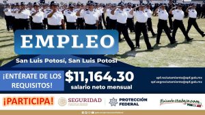Convocatoria Guardia Protección Federal en San Luis Potosí, San Luis Potosí