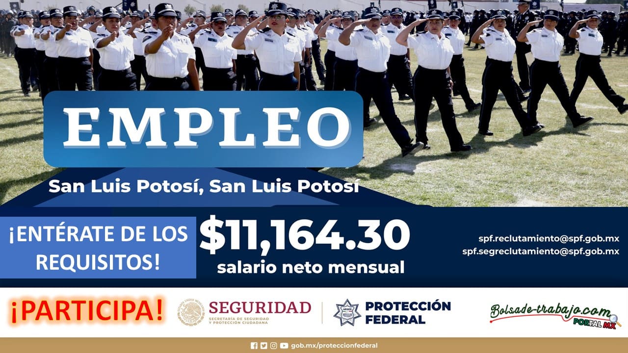 Convocatoria Guardia Protección Federal en San Luis Potosí, San Luis Potosí