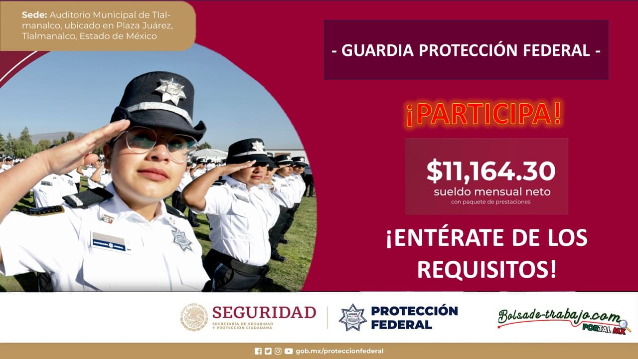 Convocatoria Guardia Protección Federal en Tlalmanalco, Estado de México