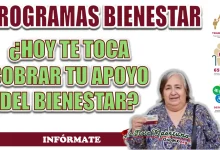 PENSIÓN BIENESTAR| ¿HOY TE TOCA COBRAR TU PAGO?