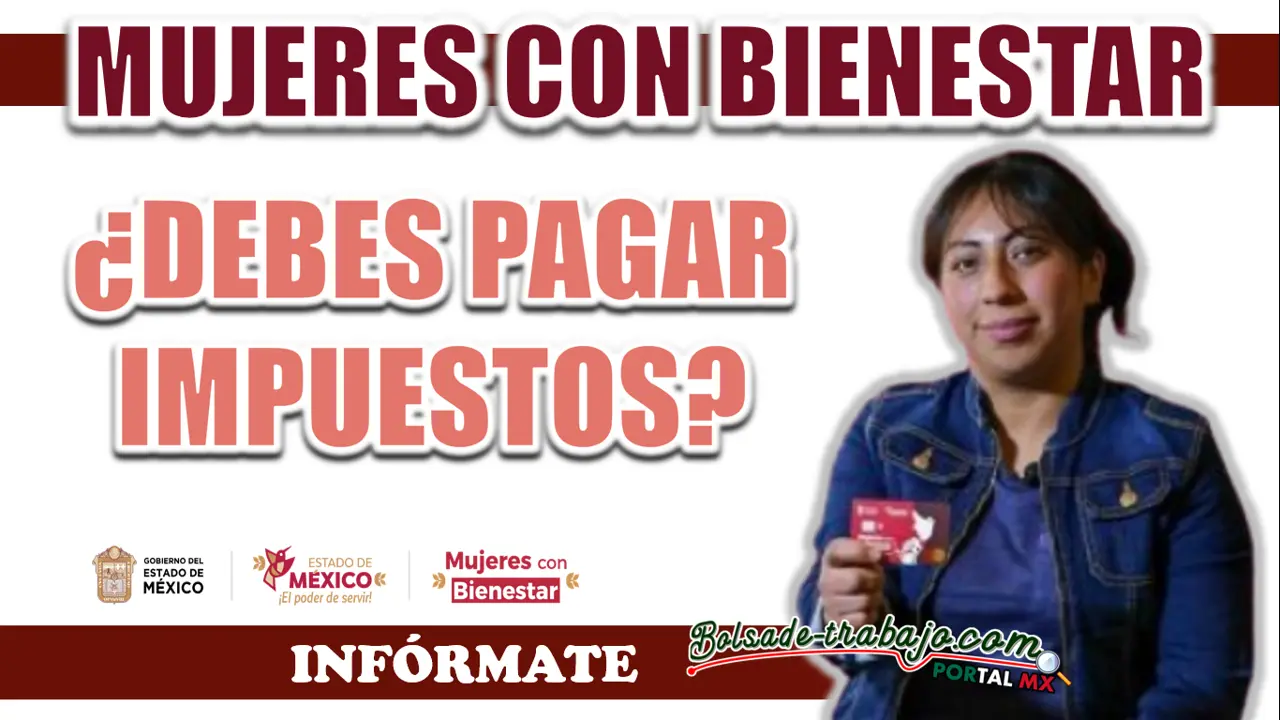 MUJERES CON BIENESTAR| SAT ADVIERTE SOBRE EL PAGO DE IMPUESTOS