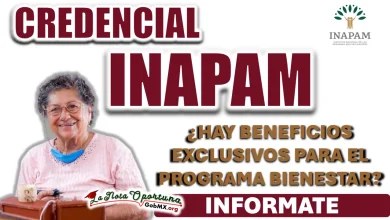 PROGRAMA BIENESTAR| ¿HAY BENEFICIOS EXCLUSIVOS PARA QUIENES TENGAN LA CREDENCIAL INAPAM EN EL PROGRAMA DE PENSIÓN?
