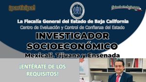 Convocatoria Investigador Socioeconómico de la FGE de Baja California