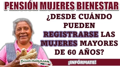 PENSIÓN BIENESTAR| ¿DESDE CUÁNDO PUEDEN REGISTRARSE LAS MUJERES MAYORES DE 60 AÑOS?