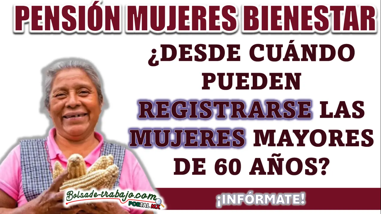 PENSIÓN BIENESTAR| ¿DESDE CUÁNDO PUEDEN REGISTRARSE LAS MUJERES MAYORES DE 60 AÑOS? 1 PENSIÓN BIENESTAR| ¿DESDE CUÁNDO PUEDEN REGISTRARSE LAS MUJERES MAYORES DE 60 AÑOS?